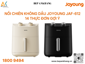 Nồi chiên không dầu Joyoung JAF-612 14 thực đơn gợi ý ( Trắng / Đen )